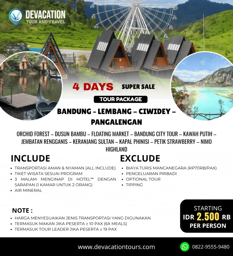 Paket Wisata Bandung Lembang Ciwidey Pangalengan 5D4N – DeVacation Tours
