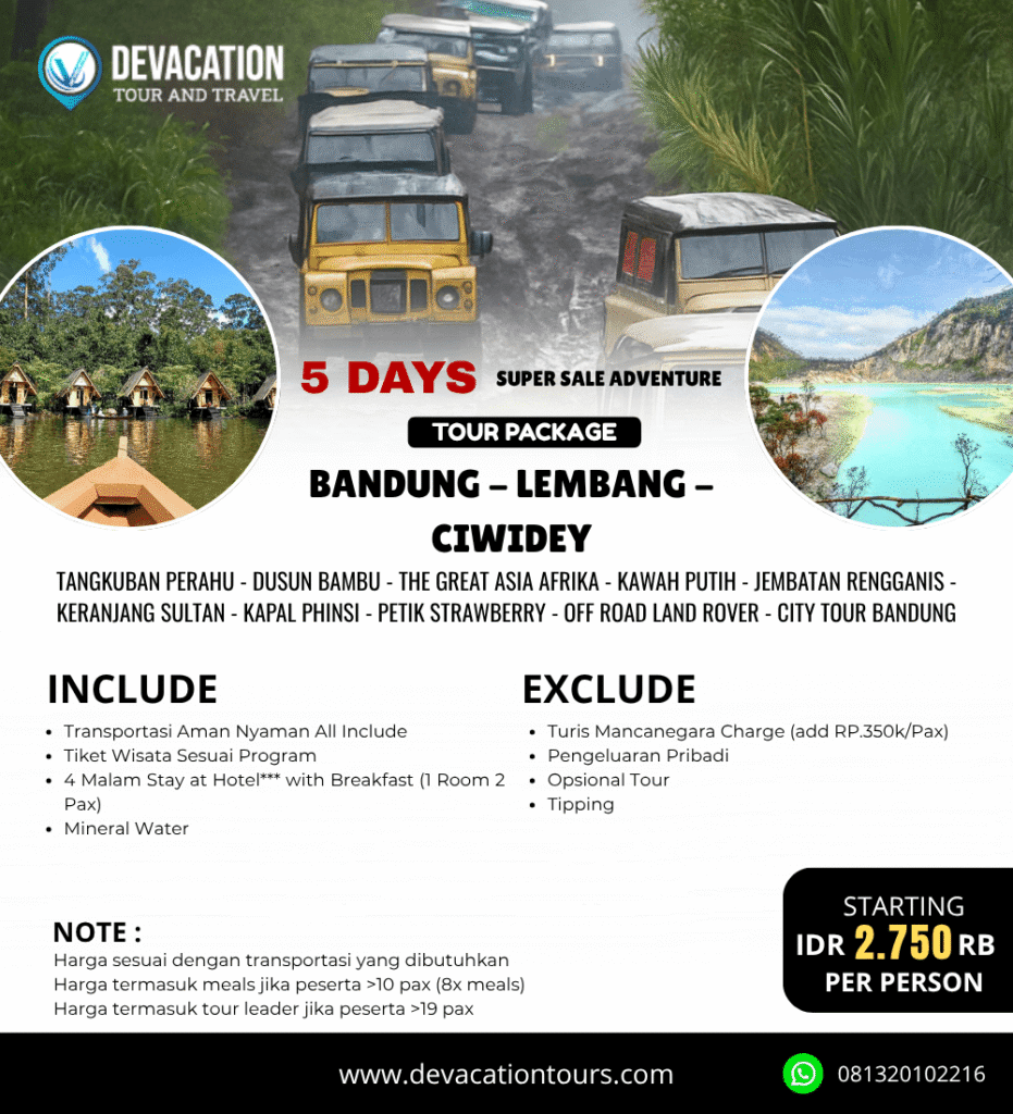 Paket Petualangan Bandung Lembang Ciwidey 5D4N – DeVacation Tours
