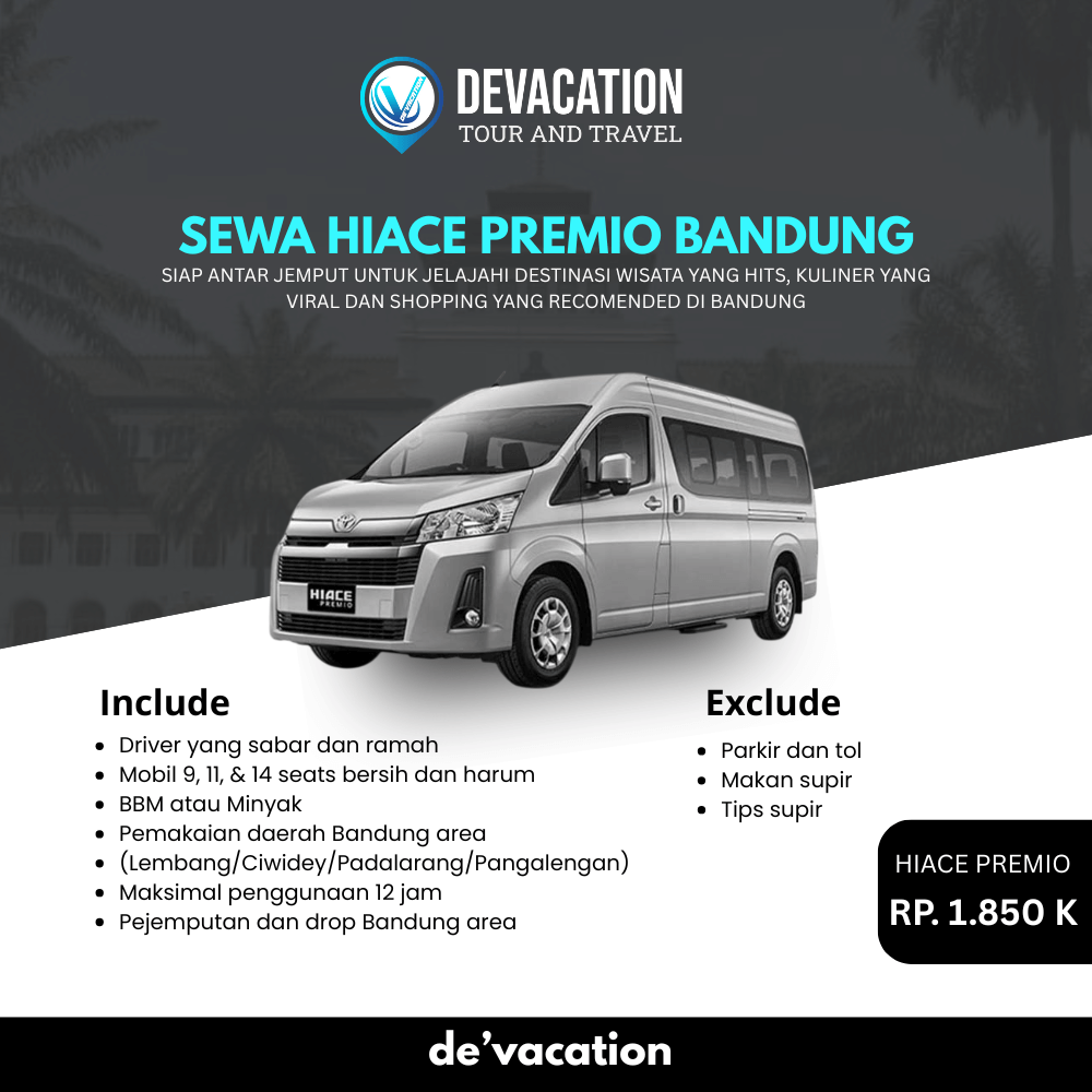 Sewa Hiace Premio di Bandung – armada premium untuk wisata dan perjalanan keluarga