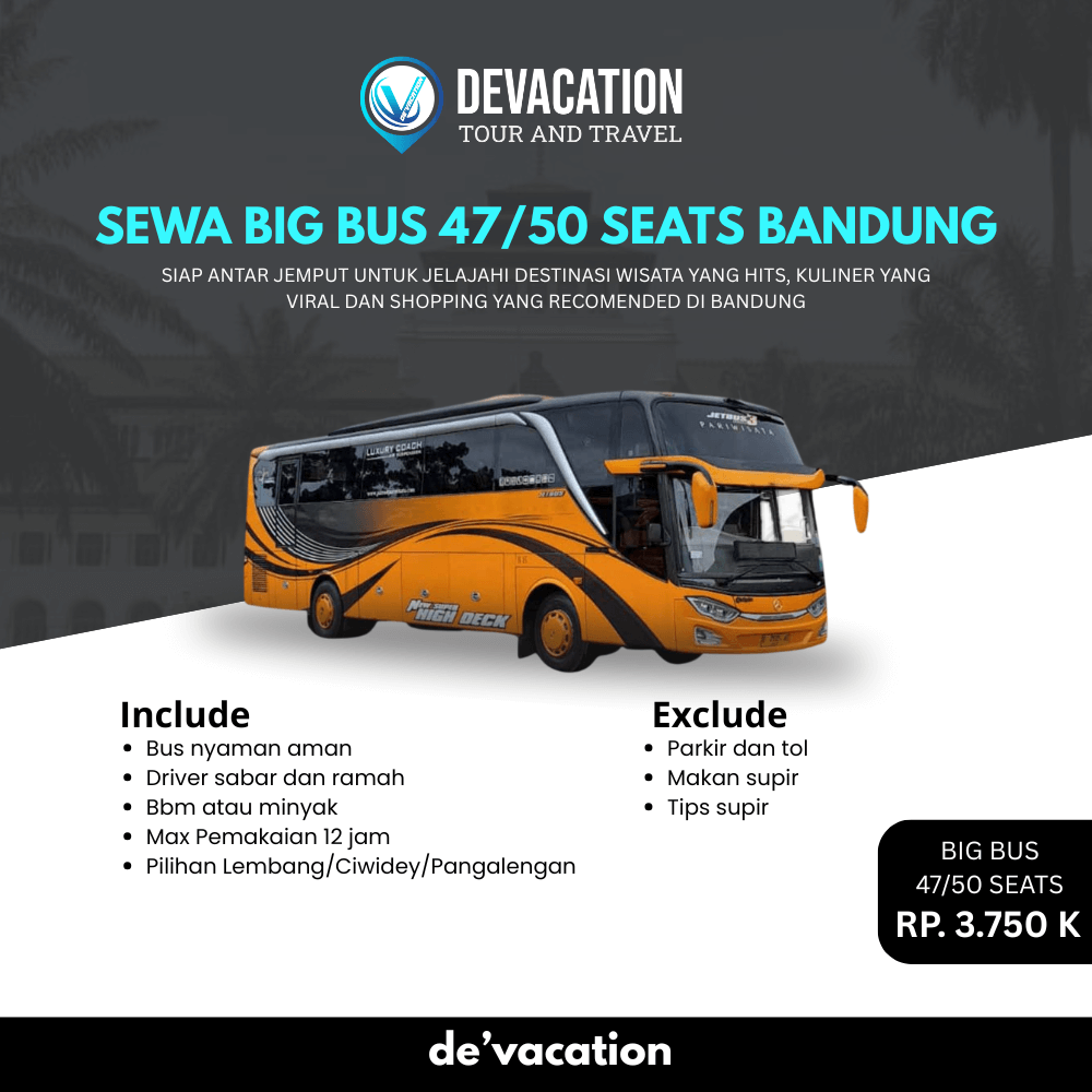 Sewa big bus 47 atau 50 seat Bandung untuk perjalanan wisata dan corporate trip